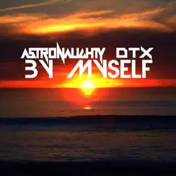 By Myself - Single - DTX By Myself - Single - DTX