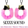 Sexxx Sound (30 Erotic Sexy Tracks)