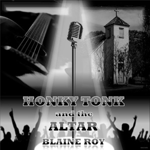 Honky Tonk and the Altar - Single