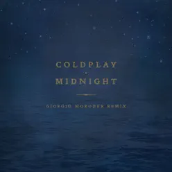 Midnight (Giorgio Moroder Remix) - Single - Coldplay