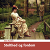 Stolthed og Fordom [Pride and Prejudice] (Unabridged) - Jane Austen