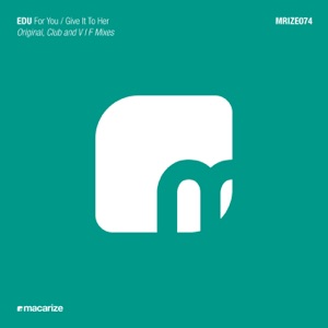 For You / Give It To Her - EP