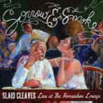 Slaid Cleaves - Breakfast In Hell