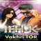 Vakhri TOR - Iffi-K & Ayesha Omar lyrics