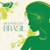 Mulheres do Brasil - Various Artists