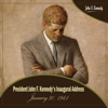 President John F. Kennedy's Inaugural Address - January 20, 1961 (Jfk's Inauguration Speech) - Single - John F. Kennedy