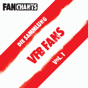 VfB Stuttgart Fans - Die Sammlung I (VFBS Fangesänge) [Stuttgart Fans Anthology I (Real VFBS Football / Soccer Songs)] [feat. VFBS Fans Fangesänge] - VfB Stuttgart FanChants