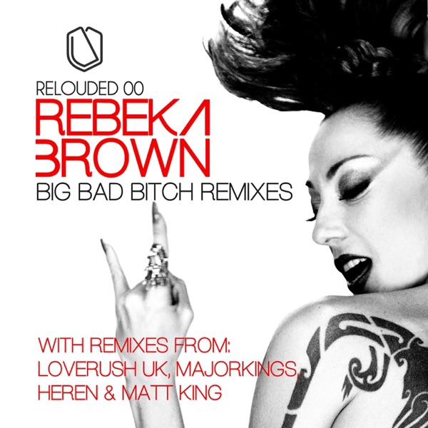 Big Bad Bitch Remixes - EP