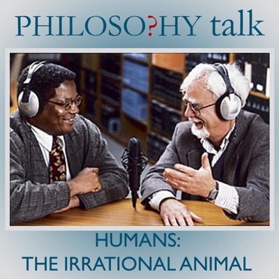 022: Humans: The Irrational Animal (feat. Stephen Stich)
