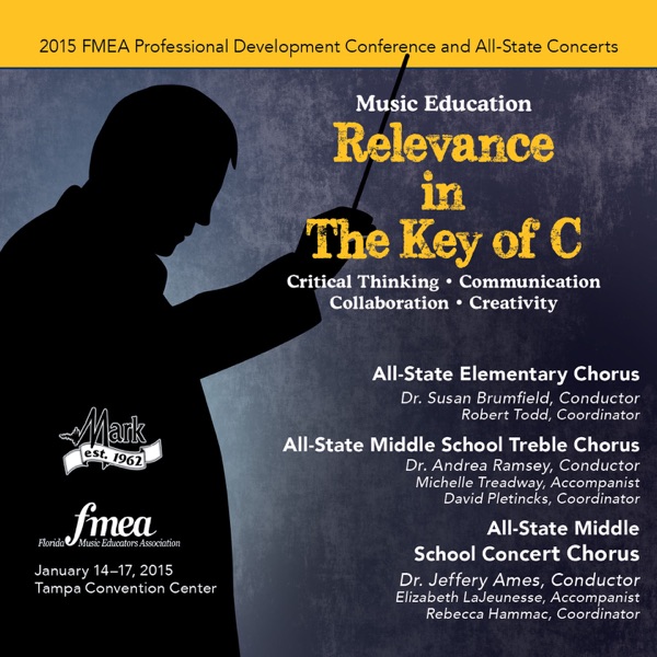 2015 Florida Music Educators Association (FMEA): All-State Elementary Chorus, All-State Middle School Treble Chorus & All-State Middle School Concert Chorus [Live]
