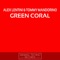 Green Coral - Alex Lentini & Tommy Mandorino lyrics