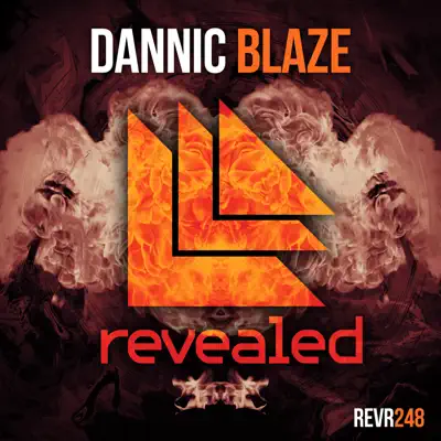 Blaze (Extended Mix) - Single - Dannic