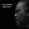 Speak to My Heart (feat. Gerald Albright) - Tony Saunders lyrics