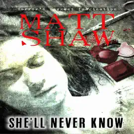 She'll Never Know: A Dark Horror (Unabridged)