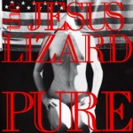 The Jesus Lizard - Happy Bunny Goes Fluff-Fluff Along