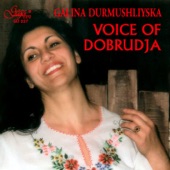 Galina Durmushliyska - Dobrudjanskata