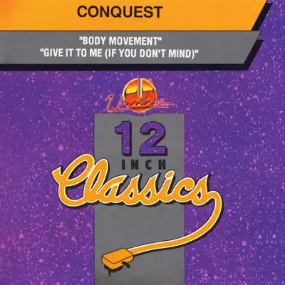 12 Inch Classics - Conquest 12 Inch Classics - Conquest