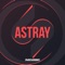 Astray - SweClubberz lyrics