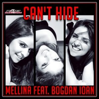 Can't Hide (feat. Bogdan Ioan) - Mellina