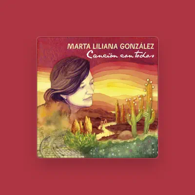 Listen to Marta Liliana González, watch music videos, read bio, see tour dates & more!