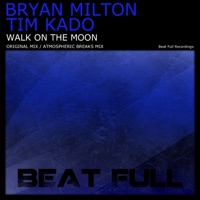 Walk On the Moon - Single - Bryan Milton & Tim Kado