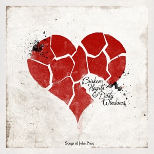 Those Darlins - Broken Hearts & Dirty Windows: Songs Of John Prine, Vol. 1 - Zortam Music