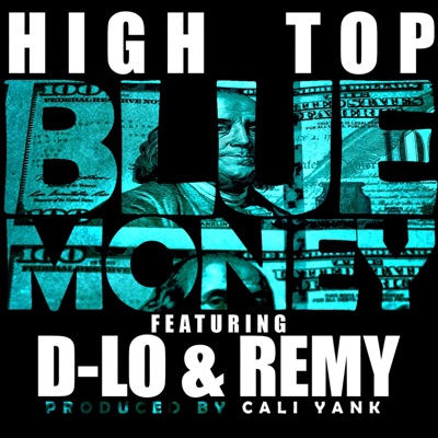 Blue Money (feat. D-Lo & Remy) - Single