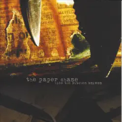 Hide the Kitchen Knives (feat. John Congleton) - The Paper Chase