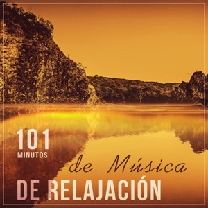 101 Minutos de Música de Relajación: Sonidos de la Naturaleza para Meditación Profunda, Yoga y Reiki, Música Ambiente para Dormir