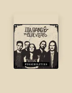 收听 Ida Bang & The Blue Tears、观看音乐视频、阅读小传、查看巡演日期等 ！