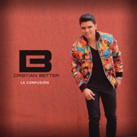 La Confusión - Single - Cristian Better