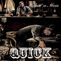 Makin' a Mess - Quick