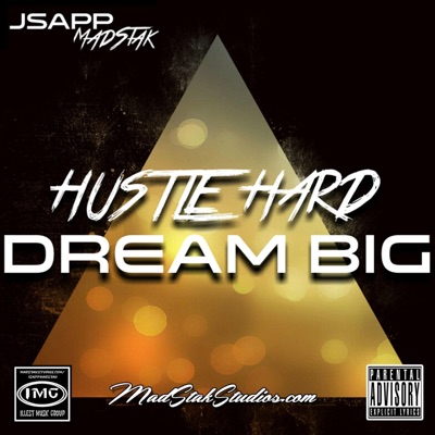 Hustle Hard Dream Big