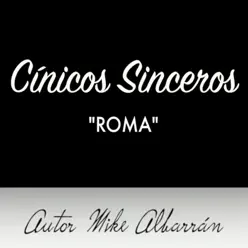 Roma - Single - Cínicos Sinceros Roma - Single - Cínicos Sinceros