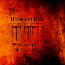 Boredom Kills (Unabridged)