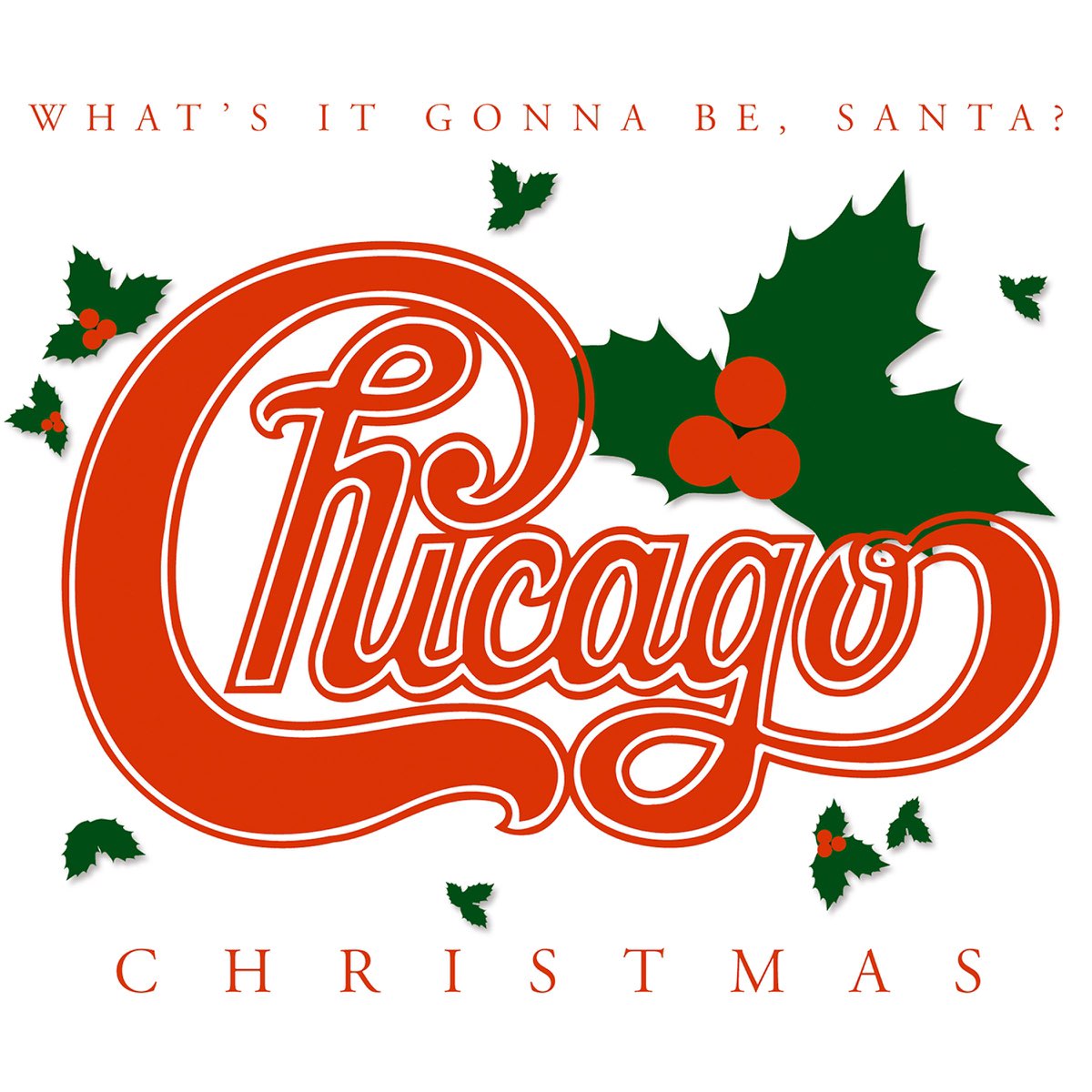 ‎Chicago Christmas What's It Gonna Be Santa Album by Chicago Apple