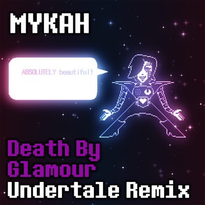 Death by Glamour (Undertale Remix) - Single