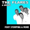 The Flares & Groups Foot Stomping & More