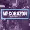 Mi Corazón - Jgd Band lyrics