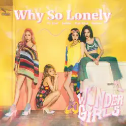 Why So Lonely - Single - Wonder Girls Why So Lonely - Single - Wonder Girls