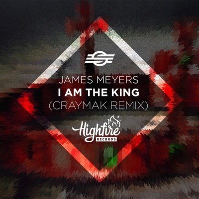 I Am the King (feat. James Meyers) [Craymak Remix] - Single