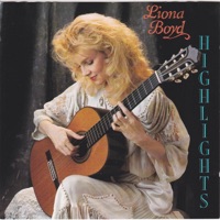 Highlights - Liona Boyd
