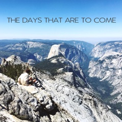 The Days That Are to Come - Single