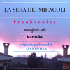 La sera dei miracoli (Karaoke Piano Version) [Originally Performed by Lucio Dalla] - Frankvenice new Single