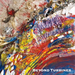Beyond Turbines (feat. Steve Hunt, Virgil Donati, Roberto Badoglio & Bjossi Klutsch)