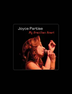Joyce Partise을(를) 듣고, 뮤직 비디오를 보고, 약력을 읽고, 투어 일정 등을 확인하세요!