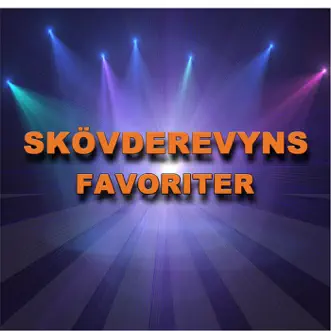 Skövderevyns favoriter by Skövderevyn album reviews, ratings, credits
