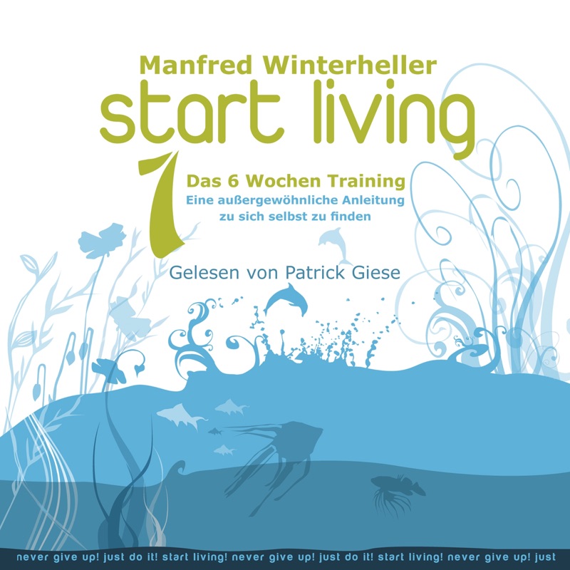 Start Living 1: Das 6 Wochen Training