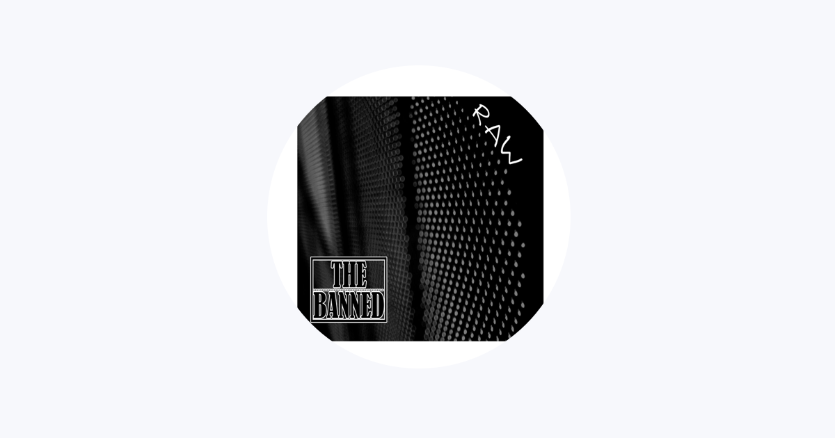 The Banned - Apple Music
