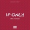 If Only (feat. Lil Beekie) - dReXz lyrics